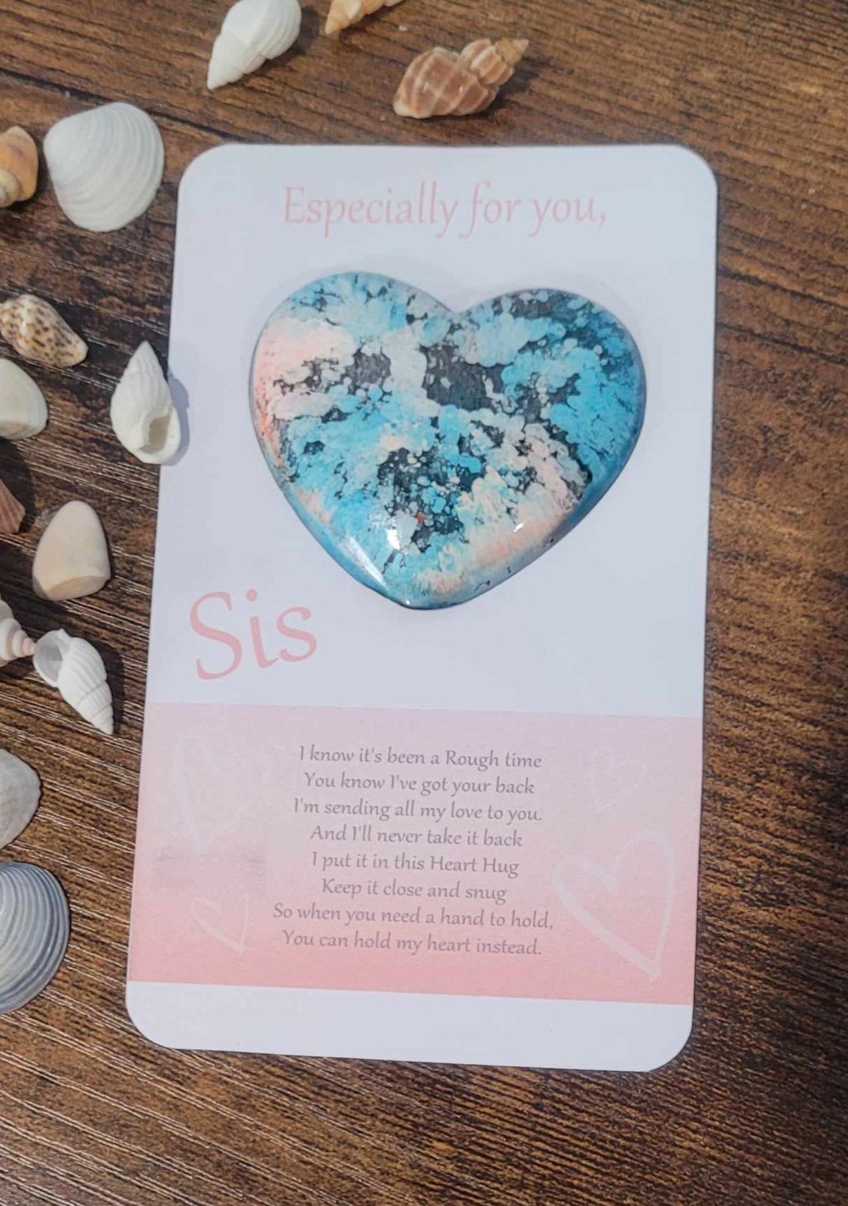 Heart Hugs for Sis- Pocket Hugs, encouragement, Sisters, various options
