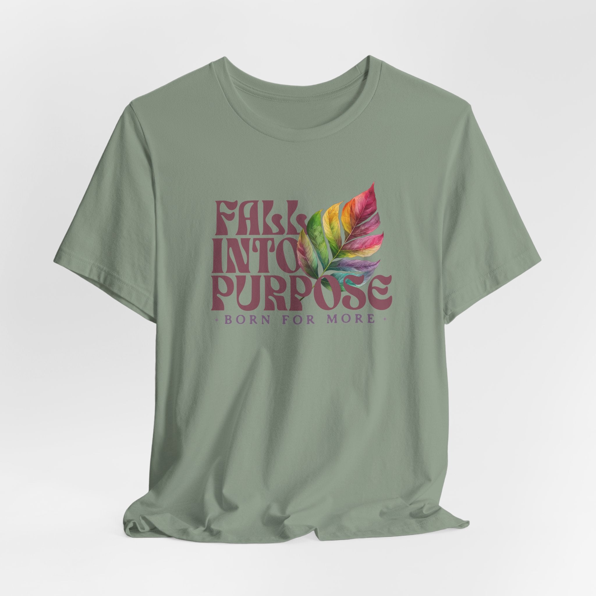 Fall Into Purpose T-shirt