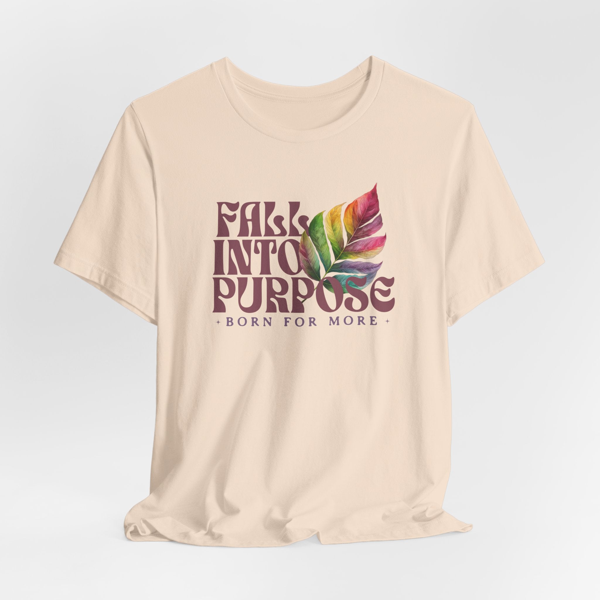 Fall Into Purpose T-shirt
