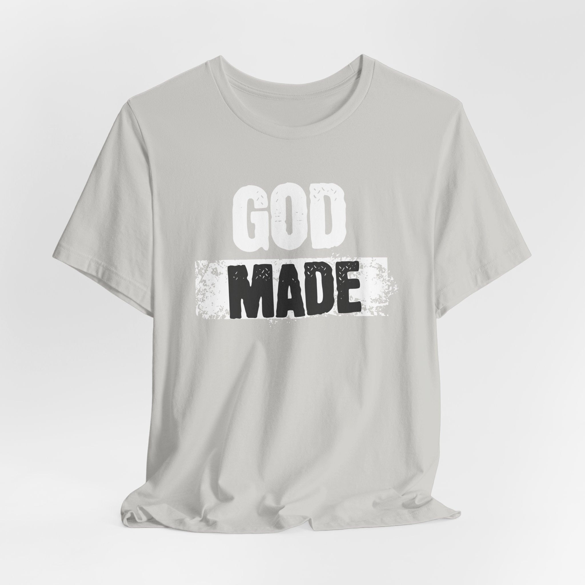 God Made- Christian T-Shirt
