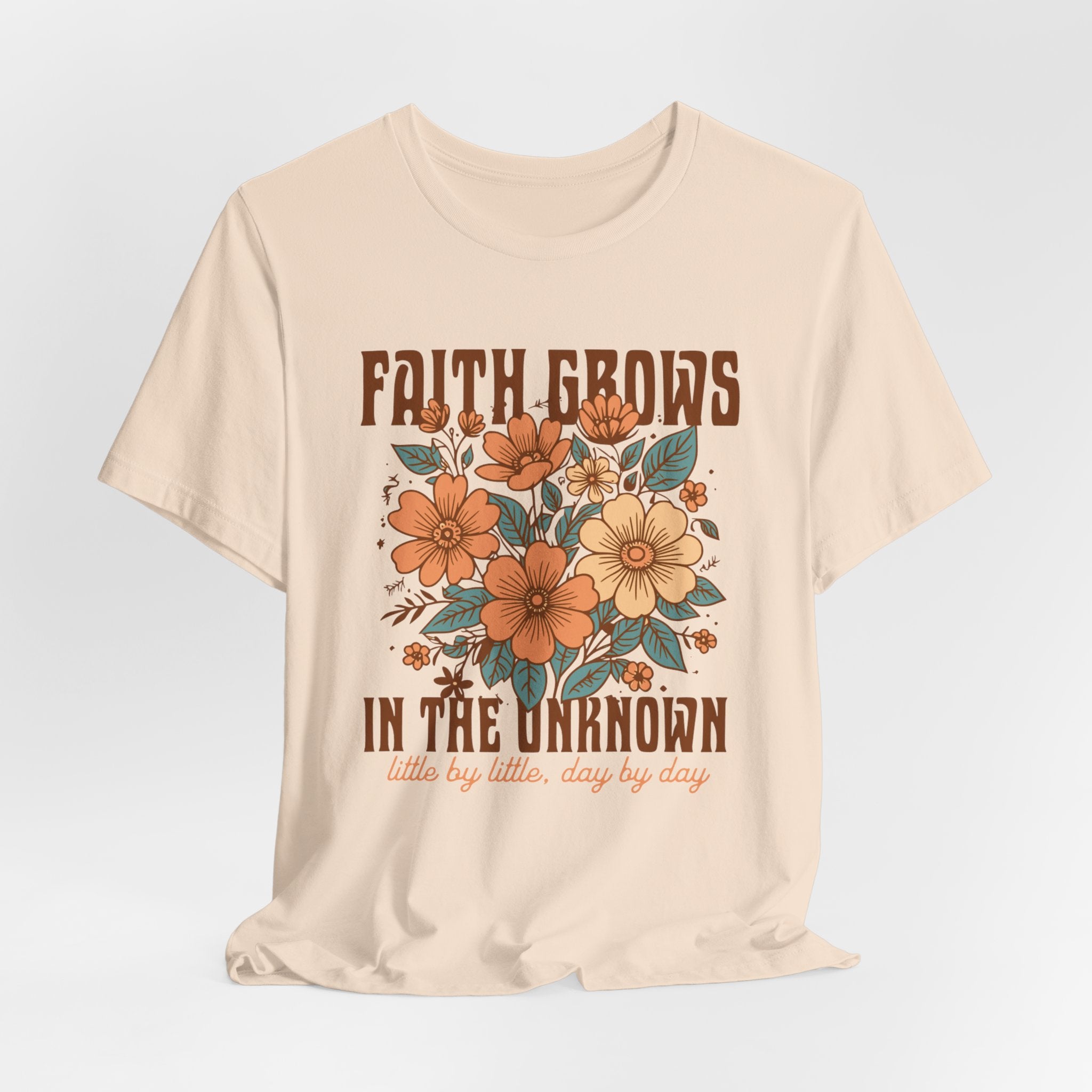 Faith Grows In The Unknown Floral T-Shirt -  Inspirational Christian Graphic T-Shirt