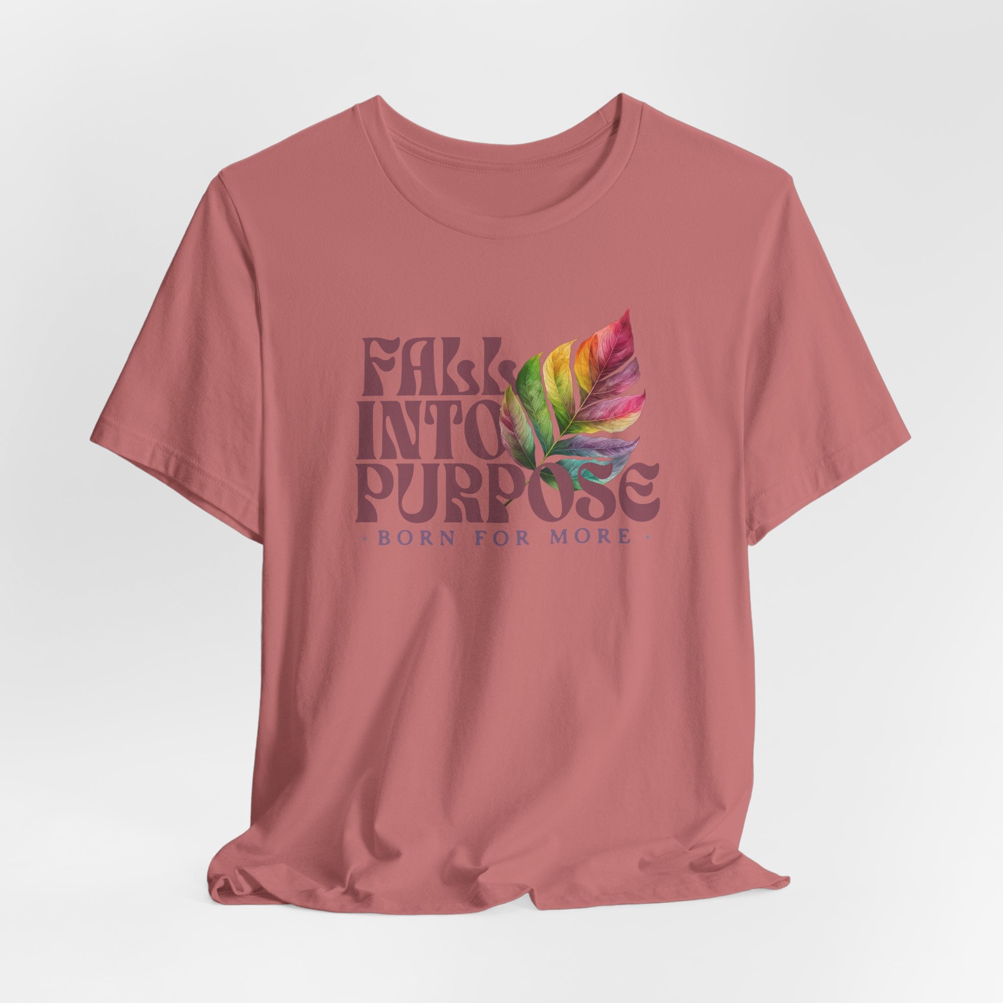 Fall Into Purpose T-shirt