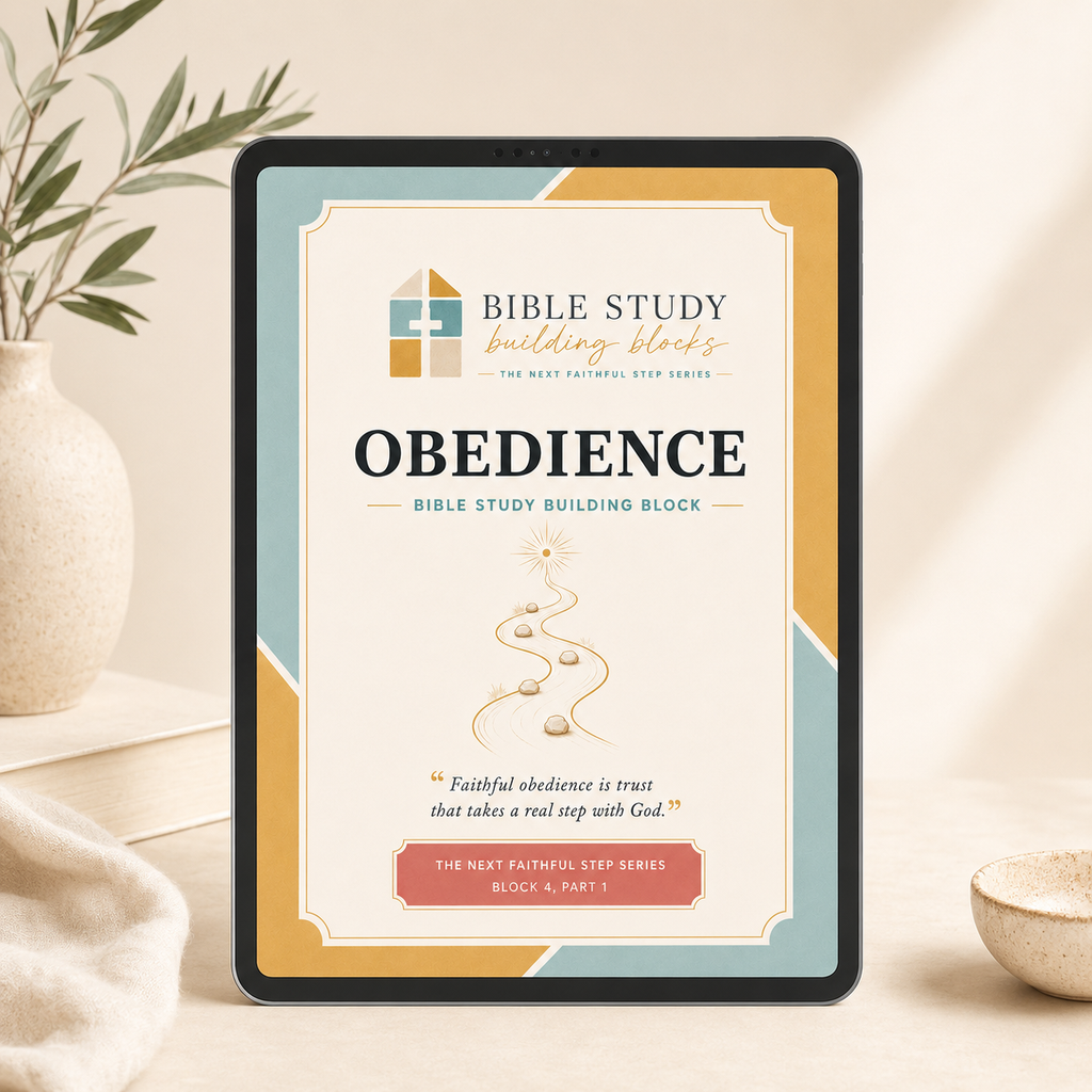 OBEDIENCE: Bible Study Building Blocks - Block 4