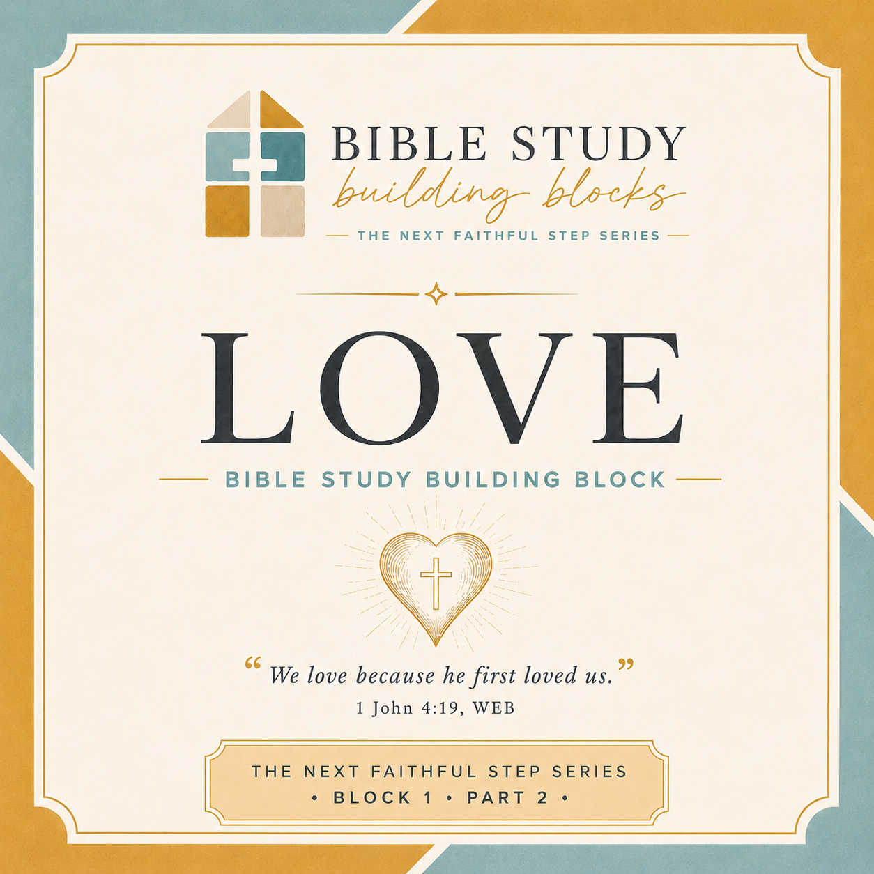 LOVE: Bible Study Building Blocks