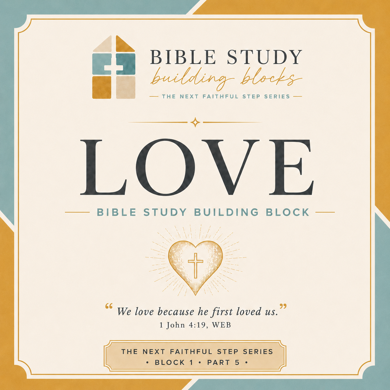 LOVE: Bible Study Building Blocks