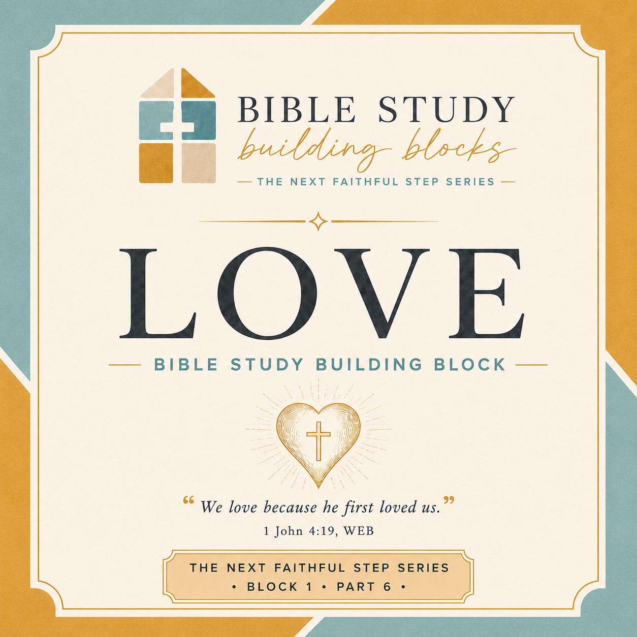 LOVE: Bible Study Building Blocks