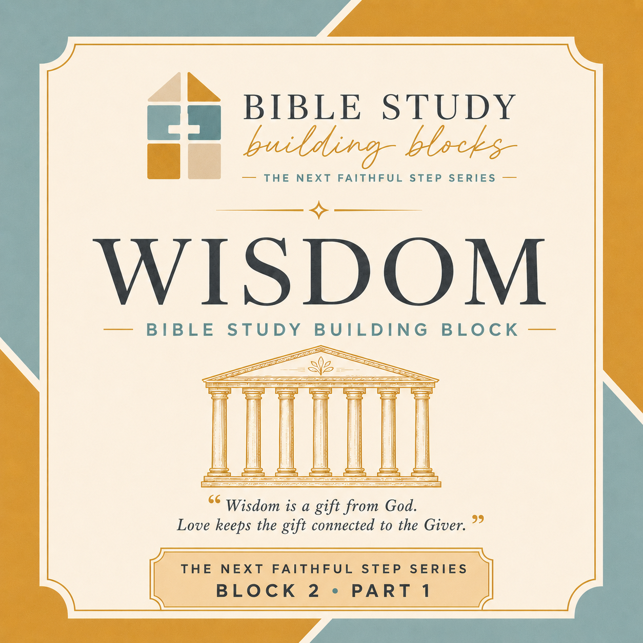 WISDOM: Bible Study Building Blocks - Block 2
